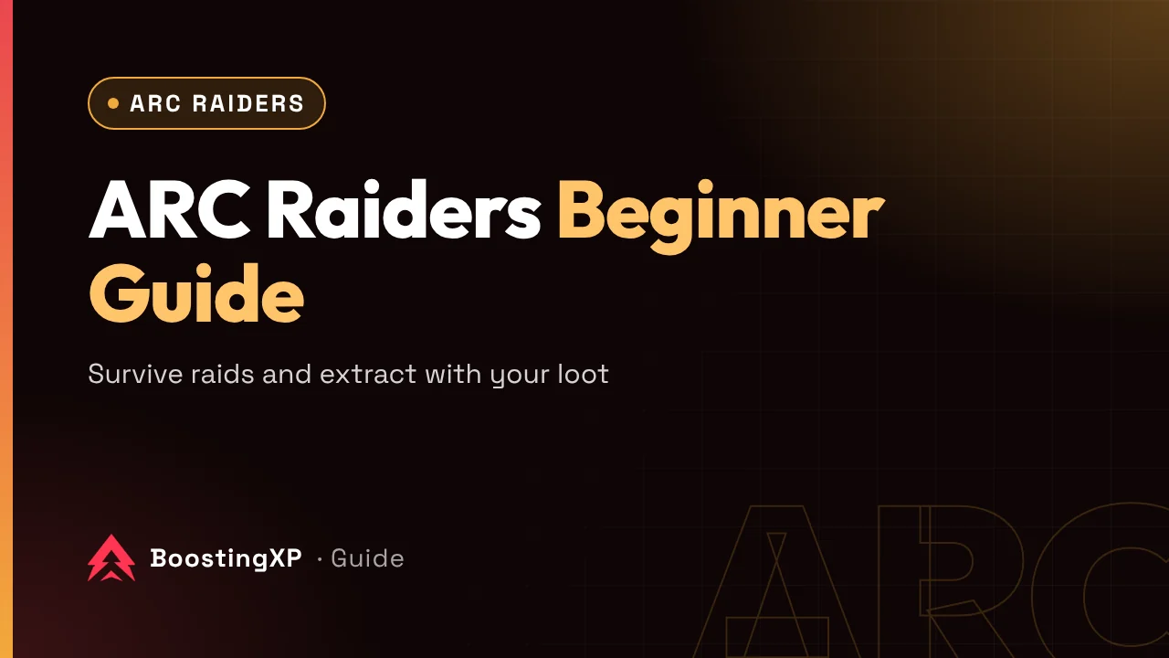 ARC Raiders Beginner Guide: How to Survive Raids and Extract With Your Loot
