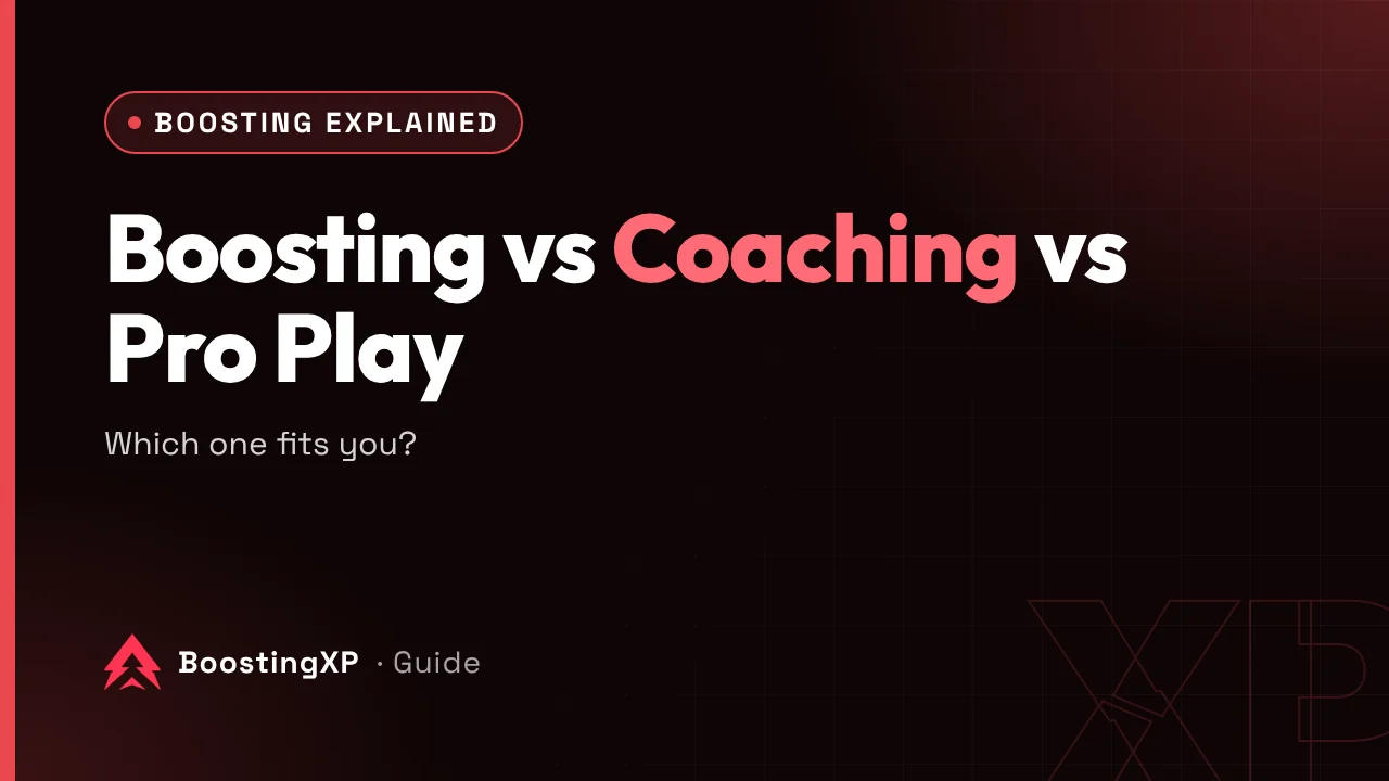 Boosting vs Coaching vs Pro Play: Which One Fits You?